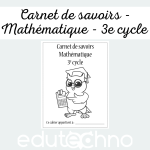 Carnet de savoirs - Mathématique - 3e cycle